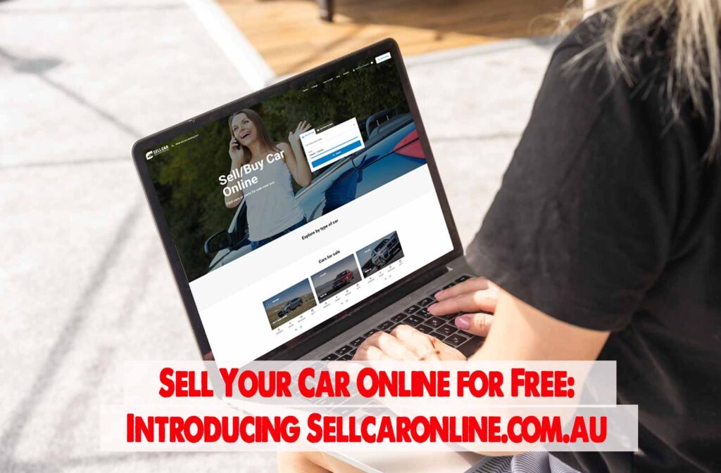 Sell Your Car Online for Free: Introducing Sellcaronline.com.au